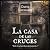 La casa de las cruces