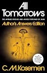 All Tomorrows: Author's Answers Edition All Tomorrows: Author's Answers Edition