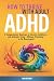 How to Thrive with Adult AD...