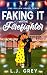 Faking It With the Firefigh...