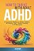How to Thrive with Adult AD...