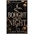 Bought For The Knight by Lara Winter
