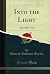 Into the Light: And Other V...