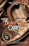 The Dust We Carry
