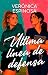 Última línea de defensa (Spanish Edition)