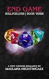 End Game: Roll For Love | Book Three Book cover for End Game: Roll For Love | Book Three