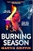 Burning Season: A Novel