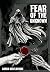 Fear of The Unknown