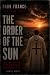 The Order of the Sun: The S...