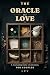 The Oracle of Love by Kumar Luv
