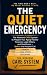 The Quiet Emergency: The We...