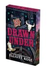 Drawn Under by Elliott Rose