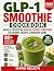 GLP-1 SMOOTHIE COOKBOOK: Mu...