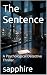 The Sentence : A Psychologi...