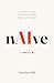 Naive: The confessions of a...