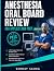 Anesthesia Oral Board Revie...