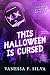 This Halloween is Cursed: A dark romantic comedy novella