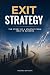 Exit Strategy: The story of...