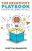 The Creativity Playbook by Scott Shimamoto The Creativity Playbook by Scott Shimamoto