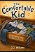 The Comfortable Kid: A Stor...