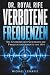 Dr. Royal Rife - Verbotene ...