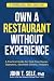 Own a Restaurant without Ex...