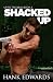 Shacked Up (Up to Trouble #2)