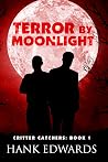 Terror by Moonlight (Critter Catchers, #1)