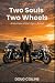 Two Souls Two Wheels: A Mem...