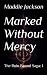 Marked Without Mercy (The Ruin Bound Saga Book 1)