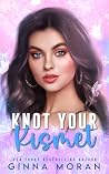 Knot Your Kismet