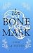 The Bone Mask by L.A. HUGHES