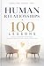 Human Relationships in 100 Lessons by 100 Lessons