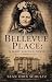 BELLEVUE PLACE: A MARY LINC...