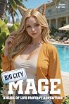 Big City Mage: A ...