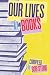 Our Lives In Books by Bob Stone