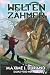 Weltenzahmer: Ein LitRPG-Ab...