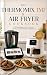 The Thermomix TM7 & Air Fry...