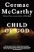 Child of God by Cormac McCarthy