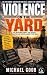 Violence on the Yard: The T...