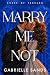 Marry Me Not (House of Ferraro)