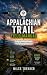 The Appalachian Trail Field...