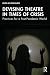 Devising Theatre in Times o...