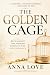 The Golden Cage: Reclaiming...