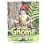 The Unknown Gnome: Being a ...