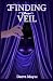 Finding the Veil