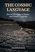 The Cosmic Language: Sacred...