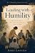 Leading with Humility: The ...