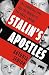 Stalin's Apostles: The Cambridge Five and the Making of the Soviet Empire