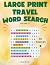Large Print Travel Word Sea...